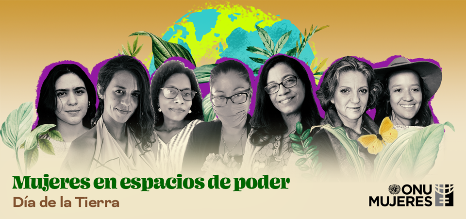 Banner - Día de la Tierra - Mujeres en espacios de poder.png