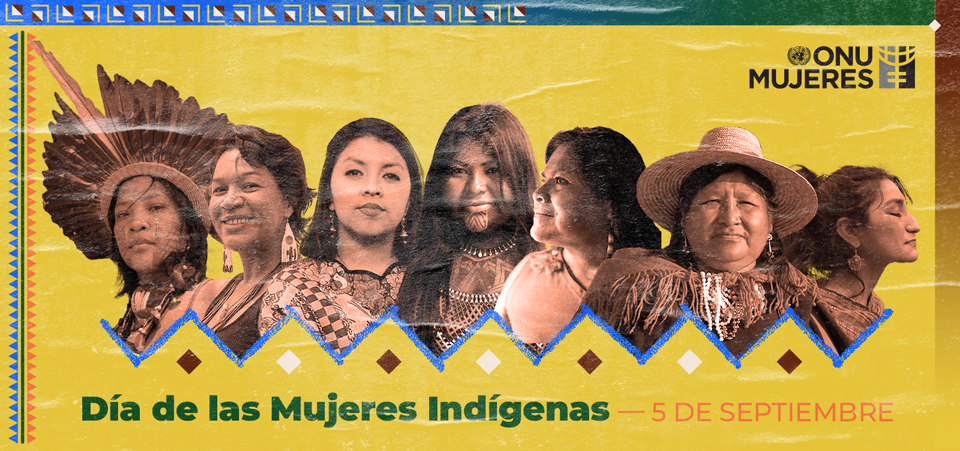 5 de septiembre: Día de las Mujeres Indígenas | ONU Mujeres – América  Latina y el Caribe
