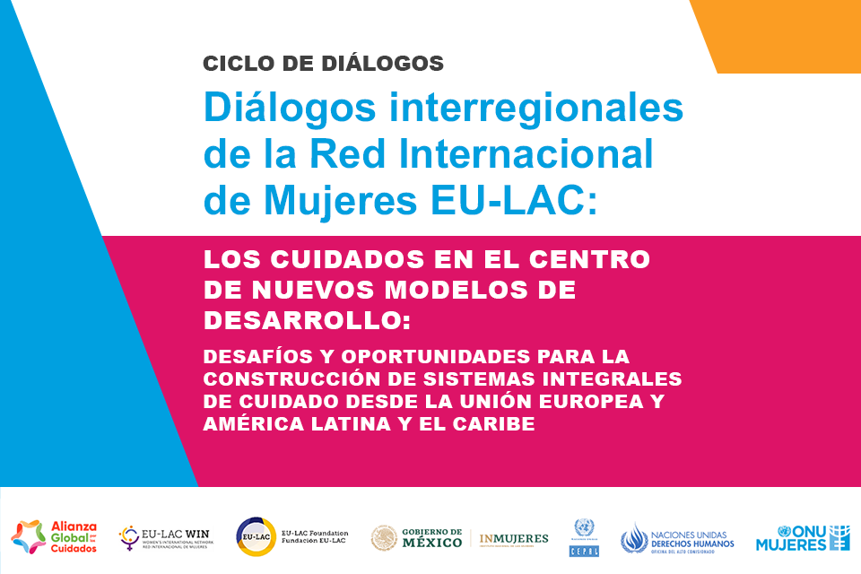 ONU Mujeres y CEPAL promueven la construcción de Sistemas Integrales de  Cuidados en América Latina y el Caribe