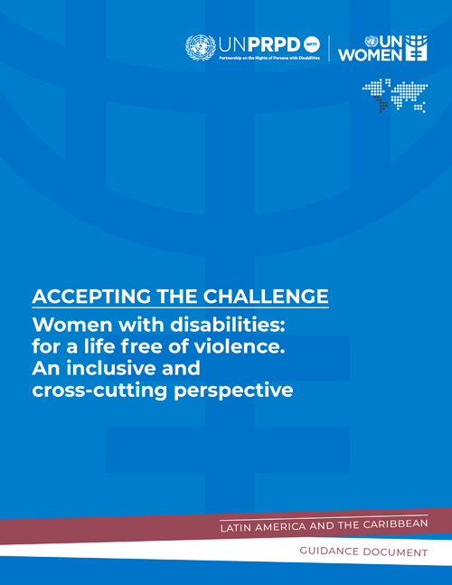 Accepting the challenge, Women with disabilities: for a life free of  violence. An inclusive and cross-cutting perspective