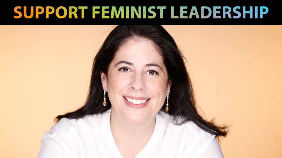 Support feminist leadership